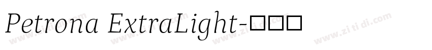 Petrona ExtraLight字体转换 Petrona ExtraLight字体转换